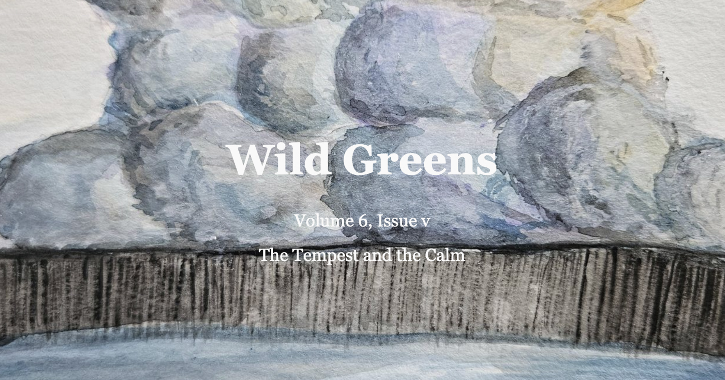 Cover of Wild Greens Magazine, March 2026, The Tempest and the Calm